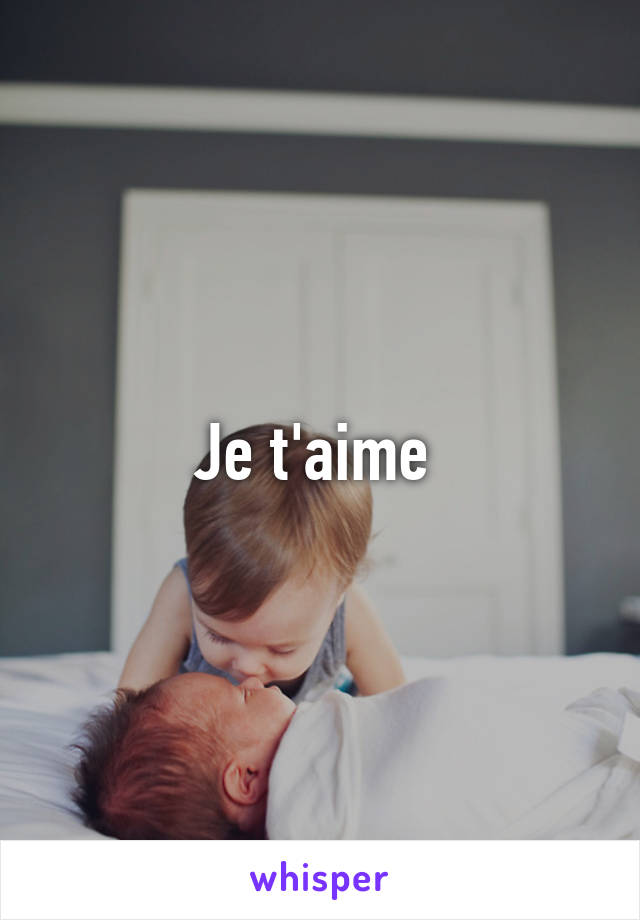 Je t'aime 