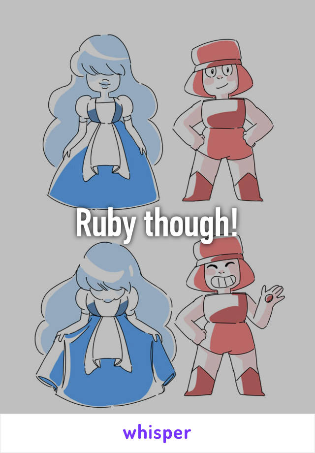 Ruby though!