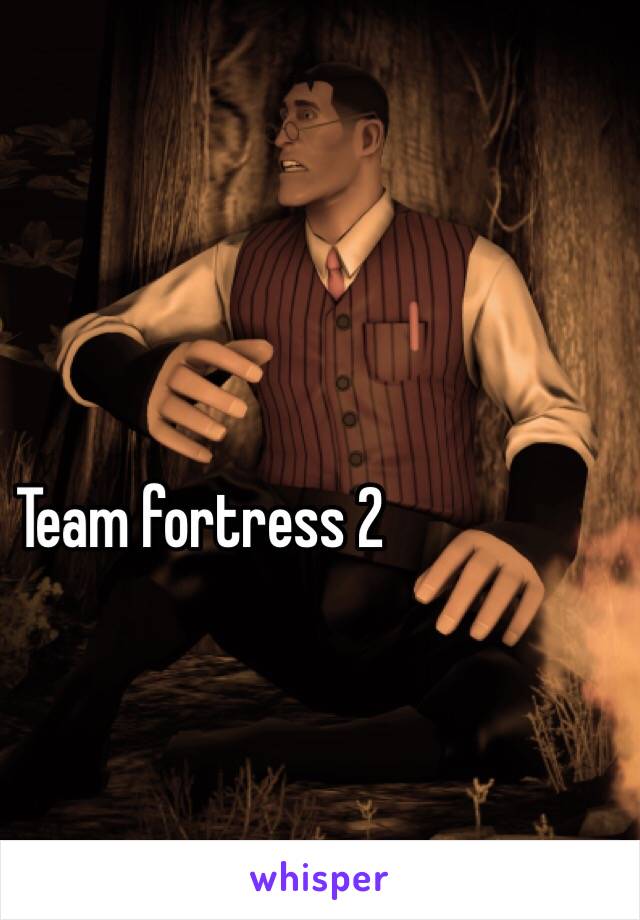 Team fortress 2