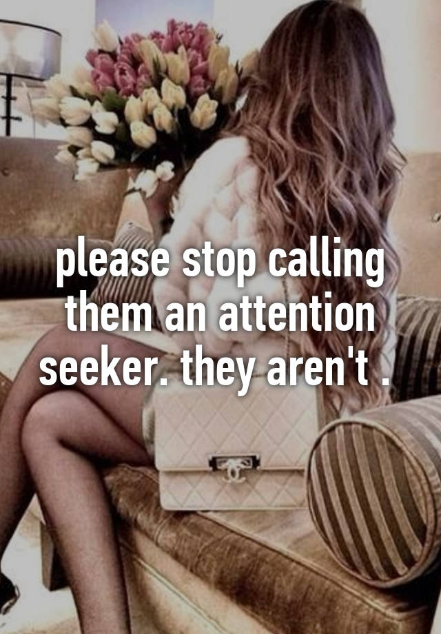 top-25-attention-seeker-quotes