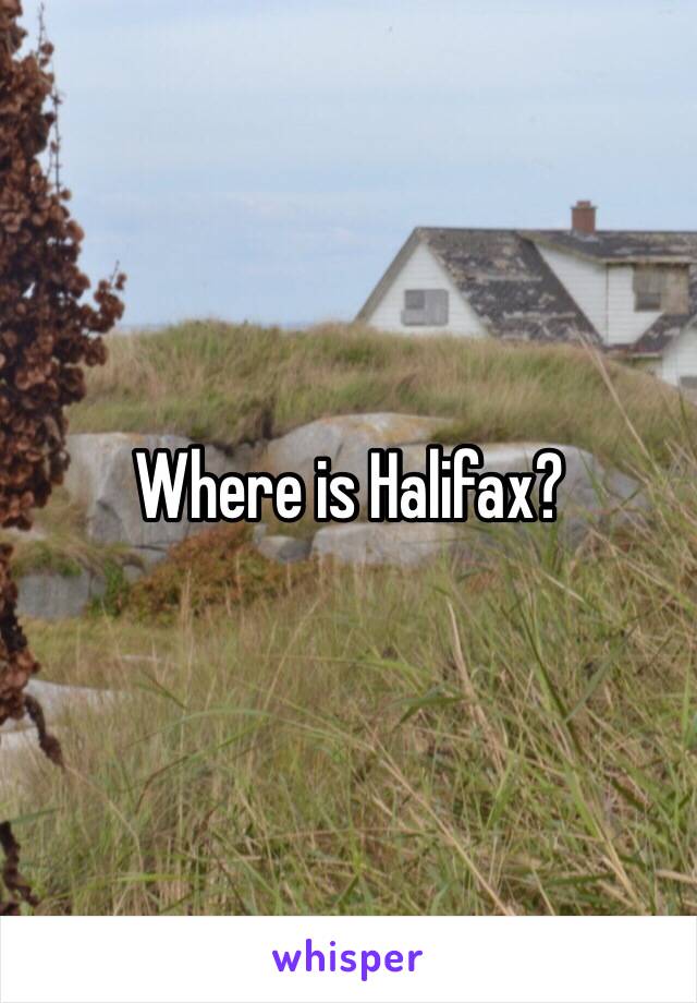 Where is Halifax? 