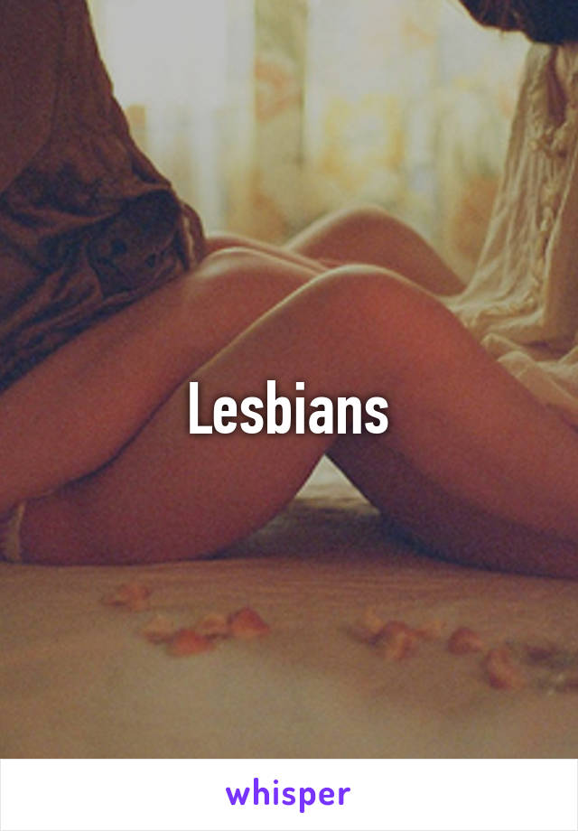 Lesbians