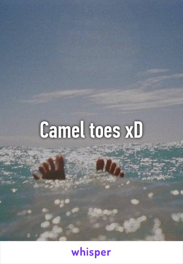 Camel toes xD