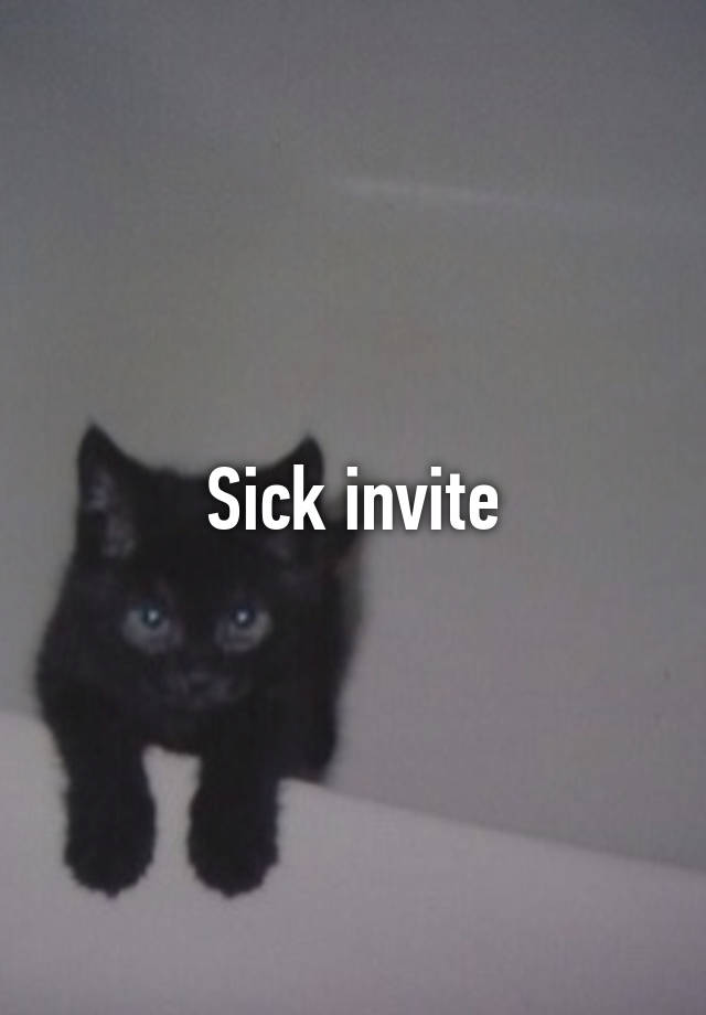 sick-invite