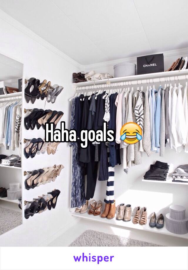 Haha goals 😂