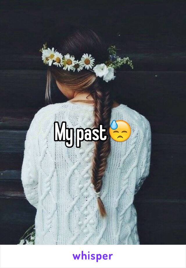 My past😓