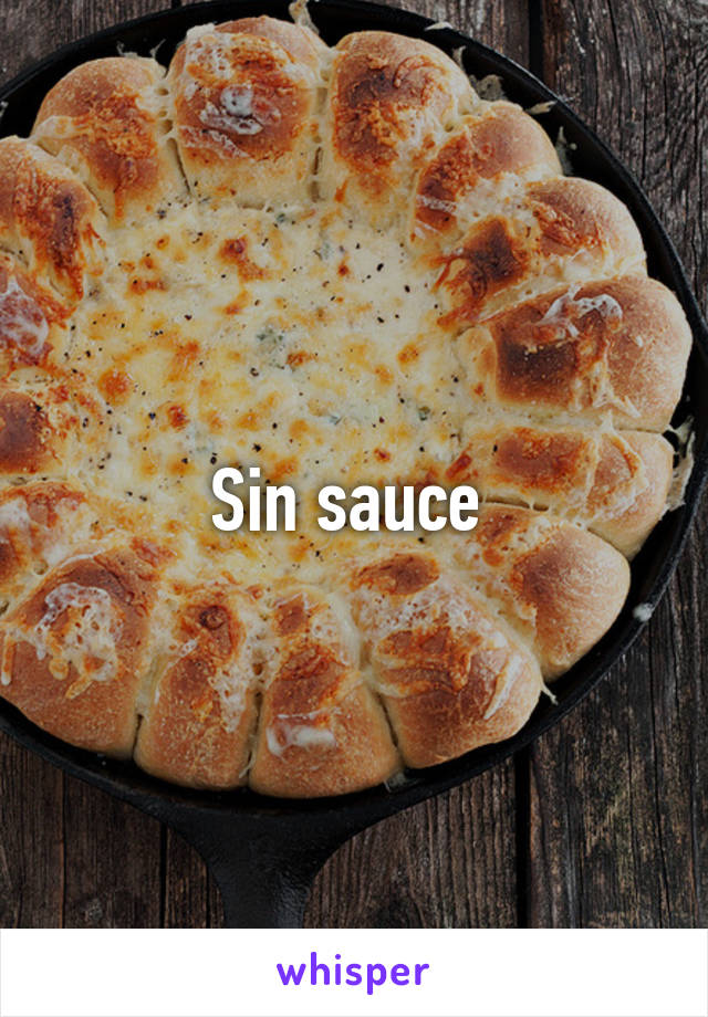 Sin sauce 