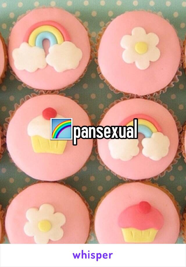 🌈pansexual