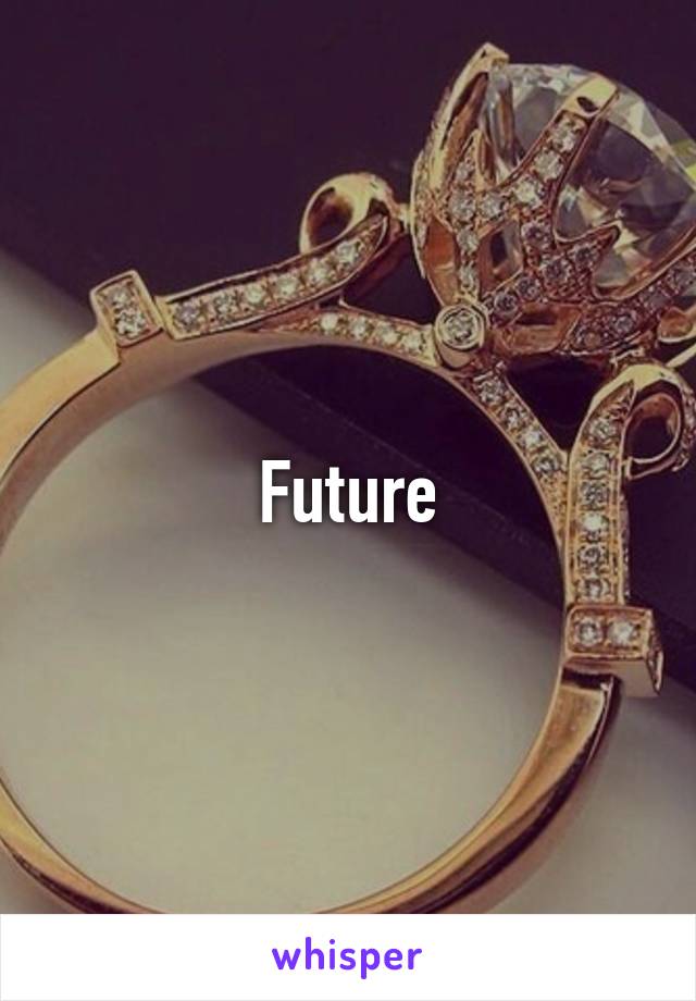 Future