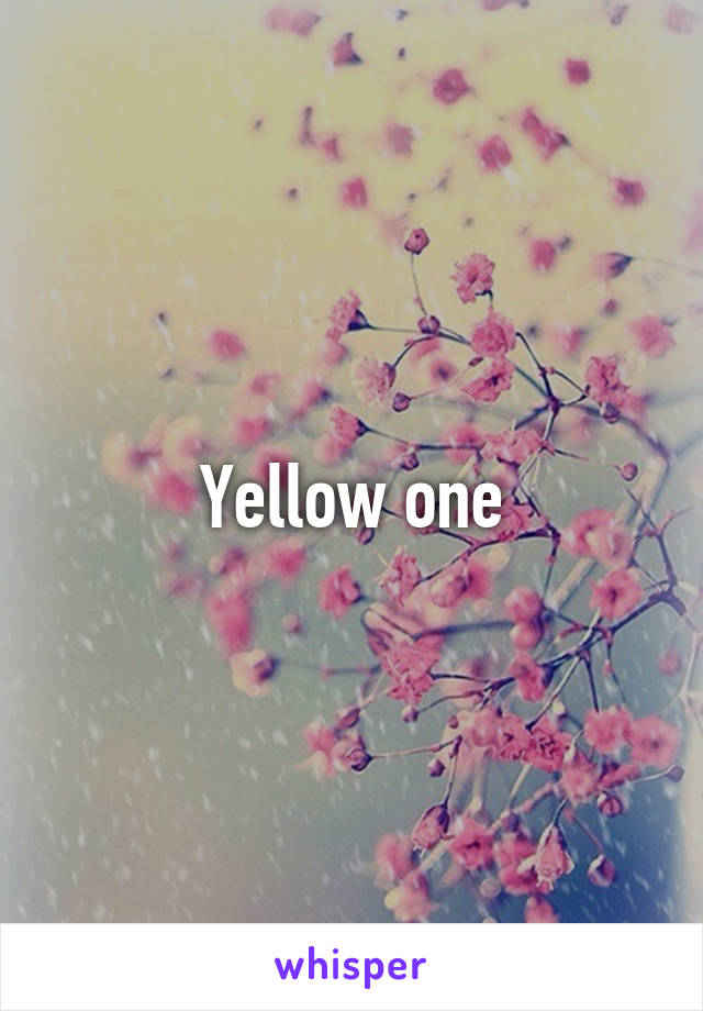 Yellow one