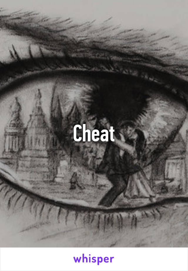 Cheat