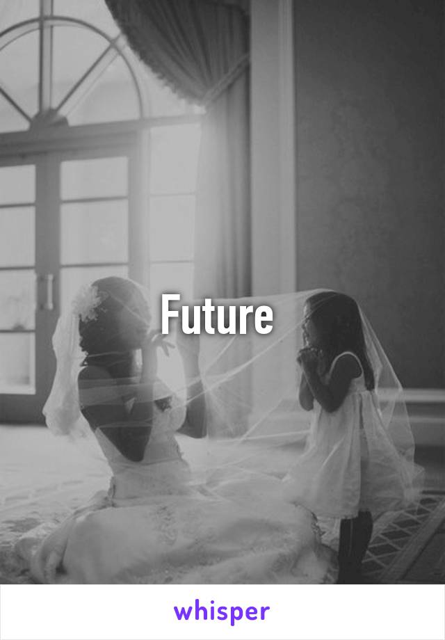 Future 