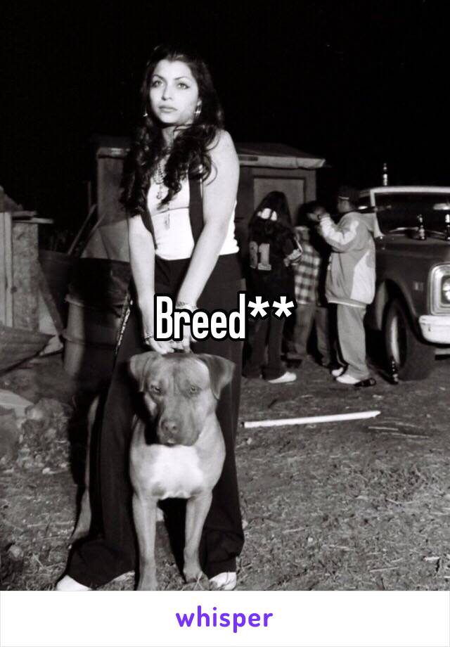 Breed**