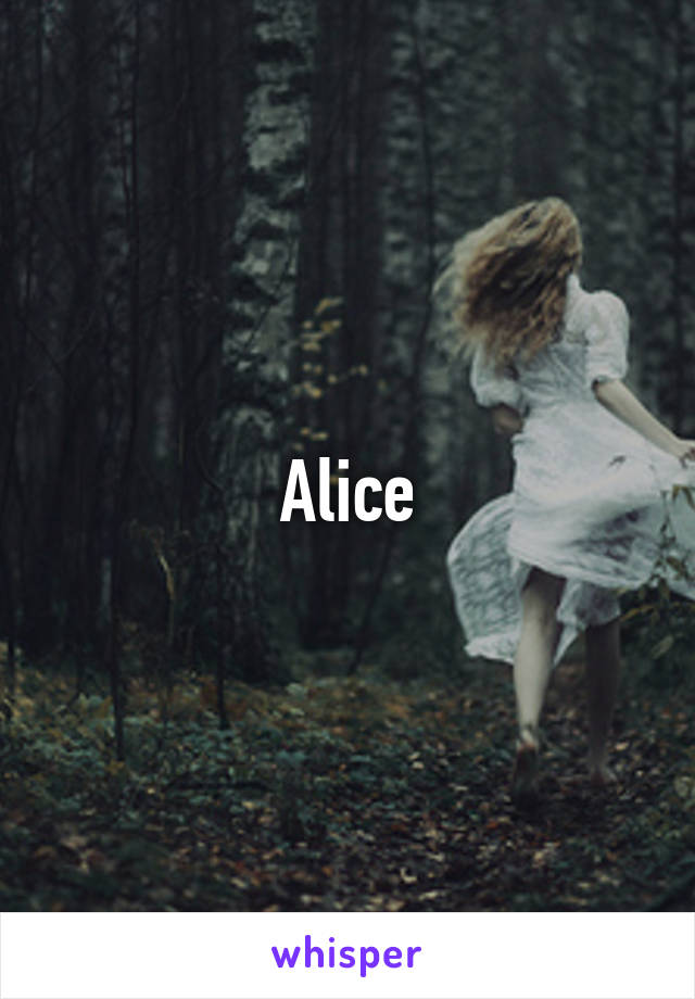 Alice