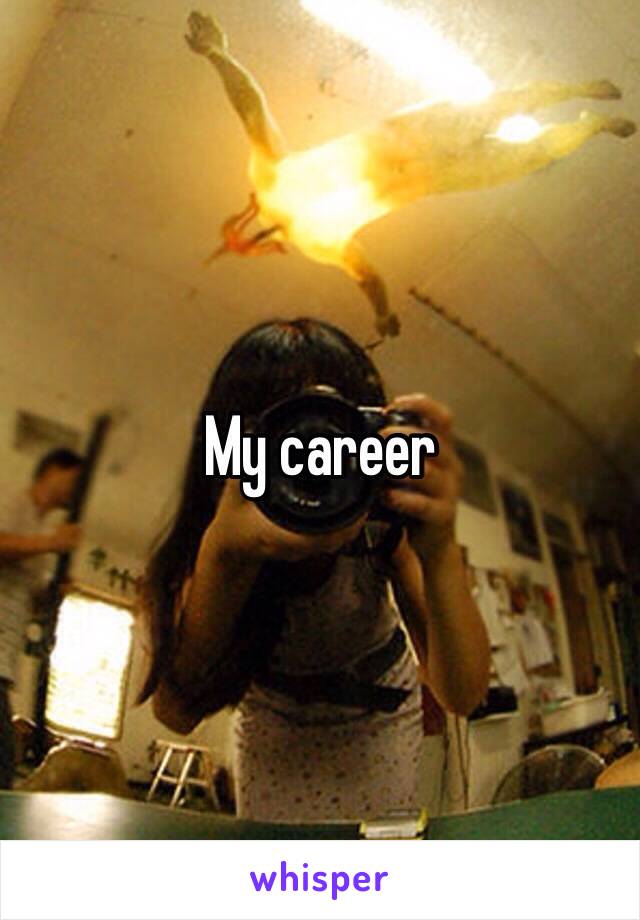 My career 