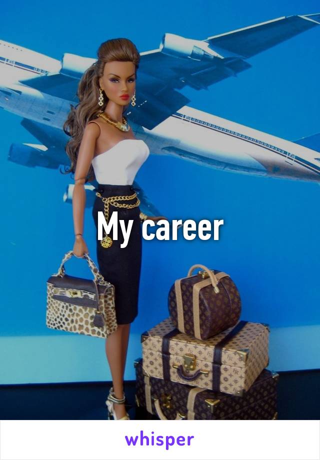 My career