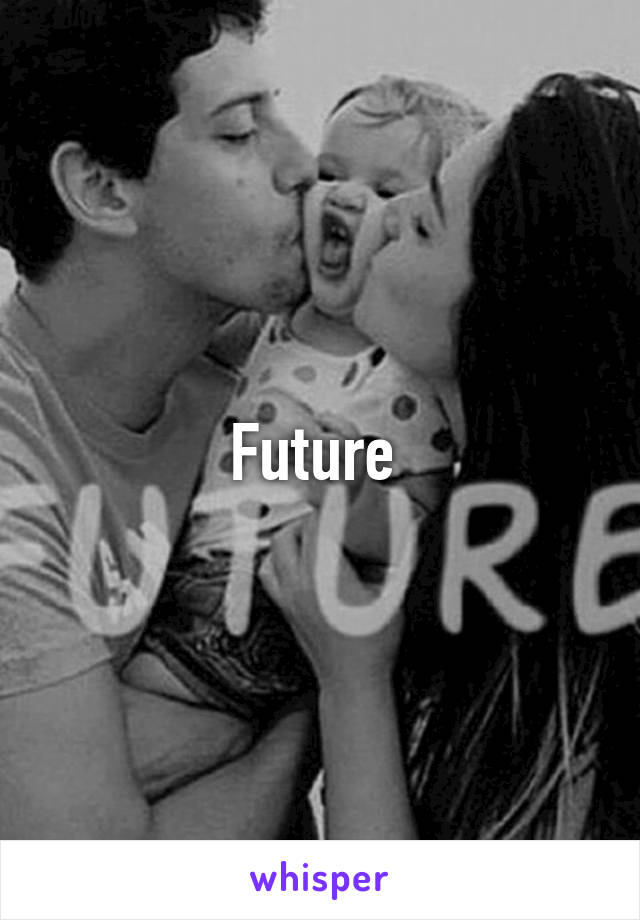 Future 