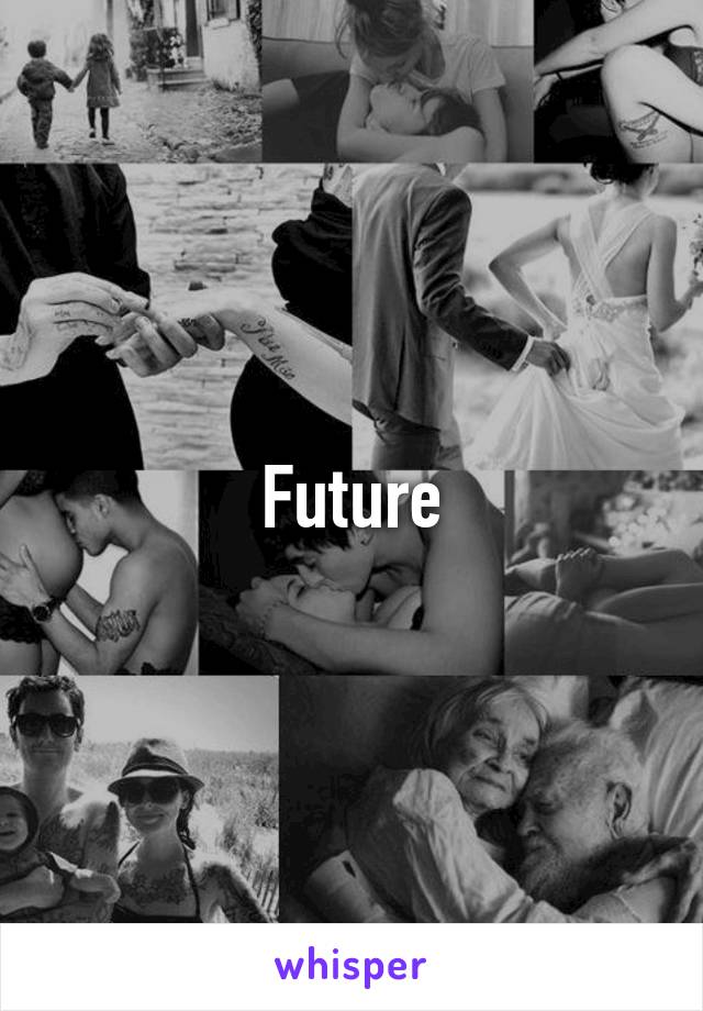 Future