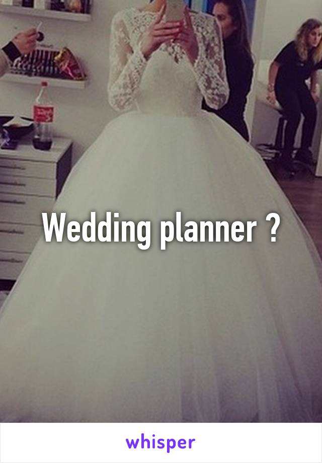 Wedding planner ?