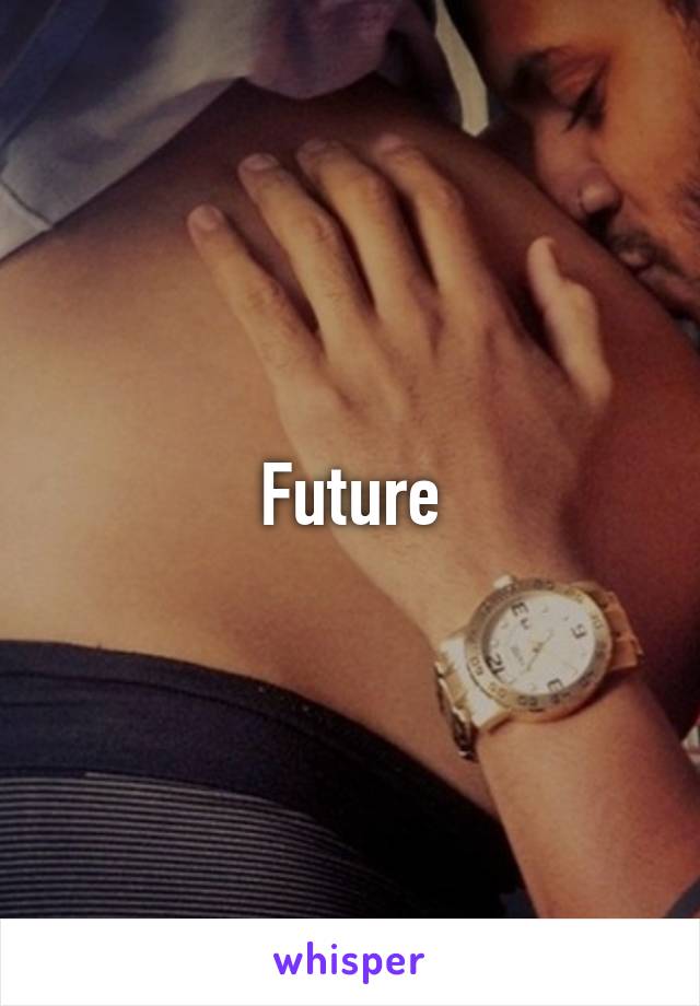 Future