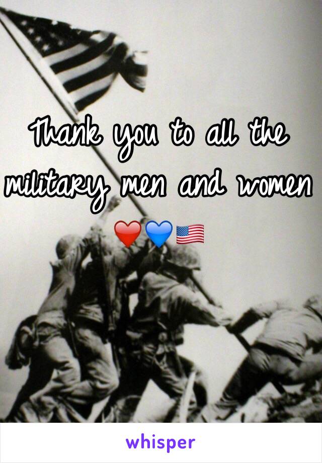 Thank you to all the military men and women ❤️💙🇺🇸