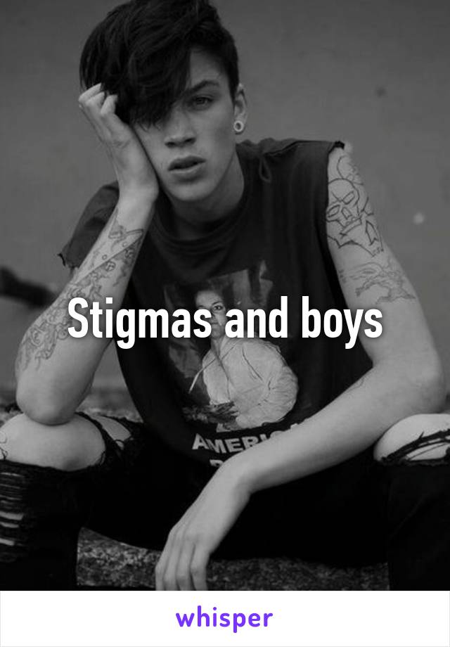 Stigmas and boys