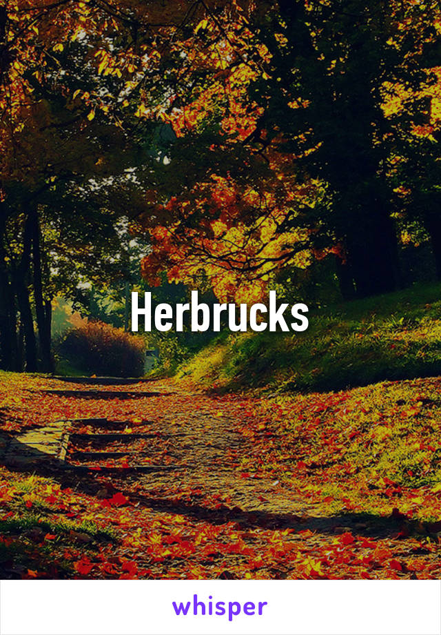 Herbrucks