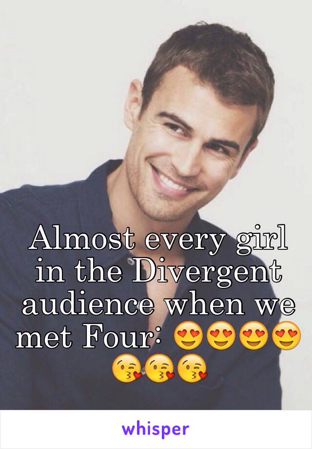 Almost every girl in the Divergent audience when we met Four: 😍😍😍😍😘😘😘
