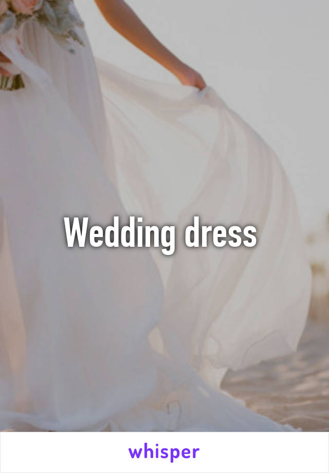 Wedding dress 