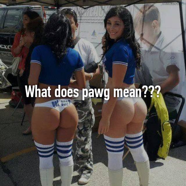 What does store pawg mean