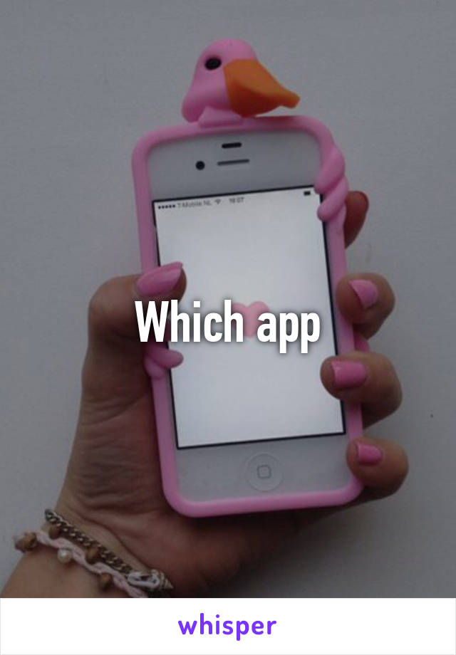 Which app