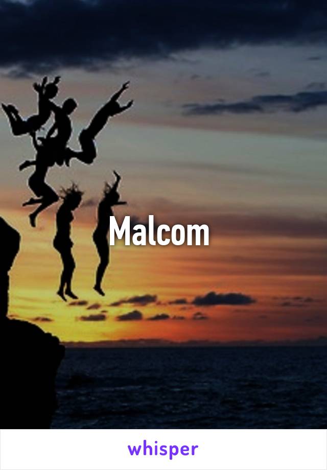 Malcom 