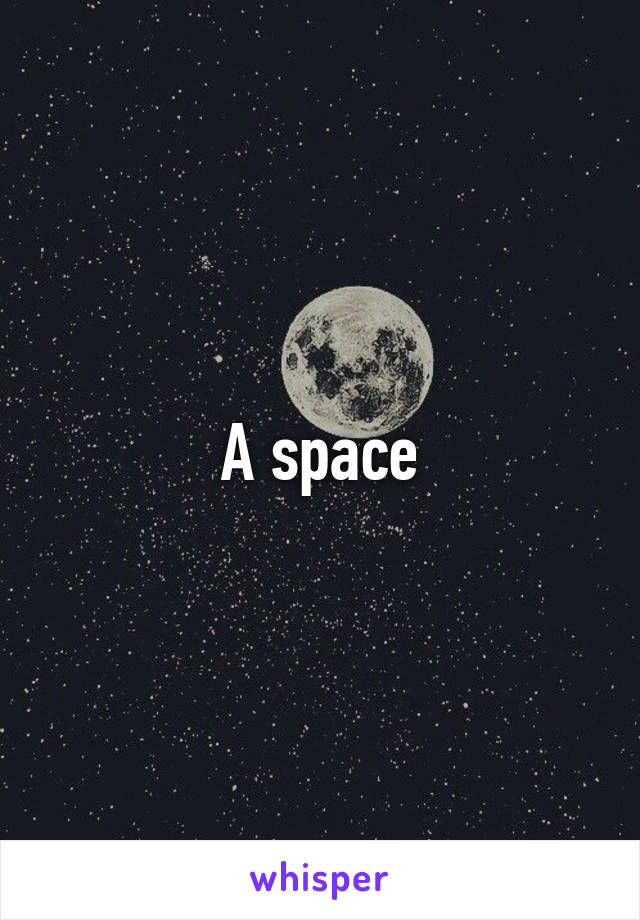A space