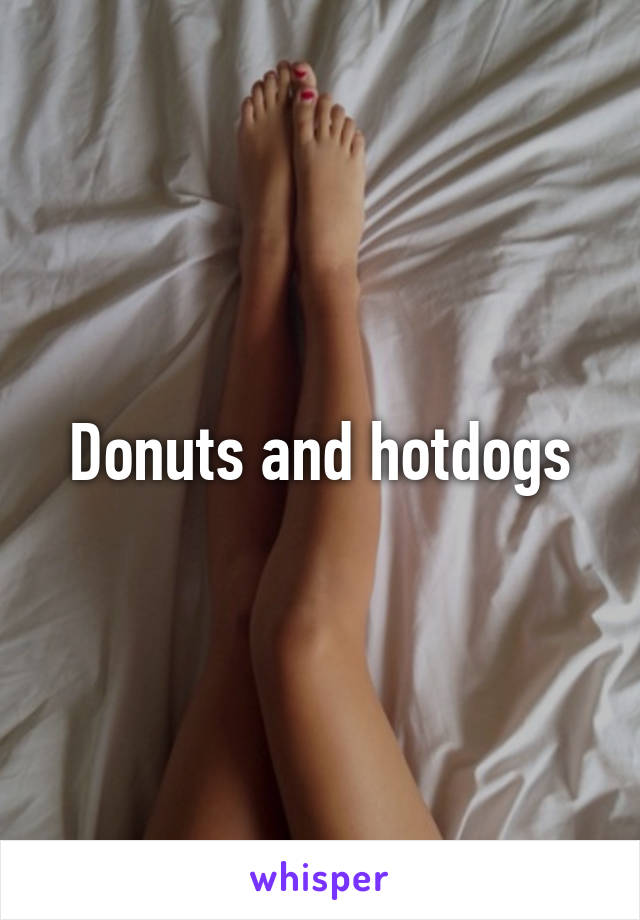 Donuts and hotdogs