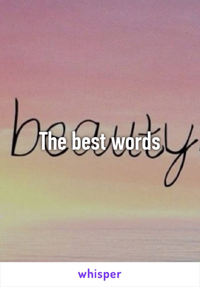The best words