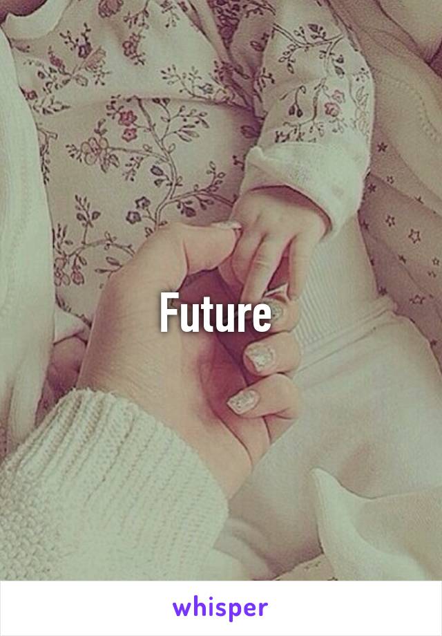 Future 