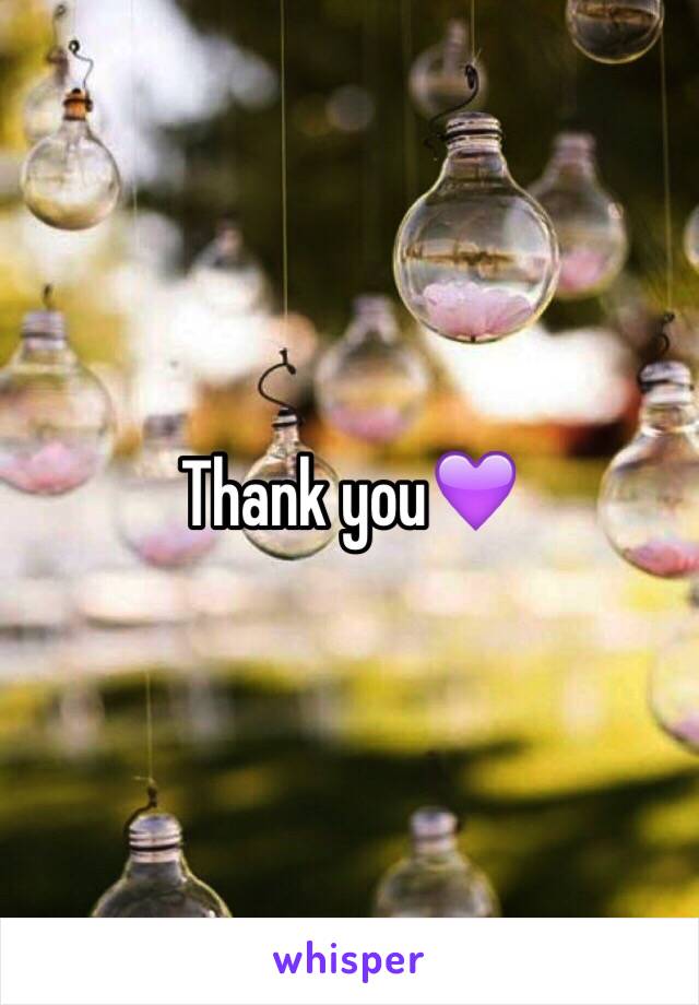Thank you💜