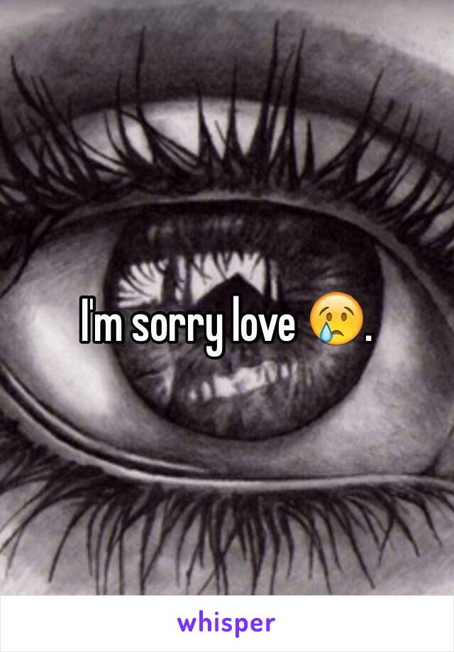 I'm sorry love 😢. 