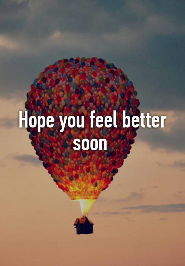 hope-you-feel-better-soon