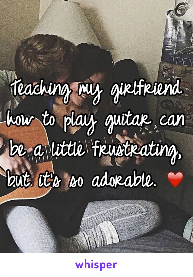 Teaching my girlfriend how to play guitar can be a little frustrating, but it's so adorable. ❤️