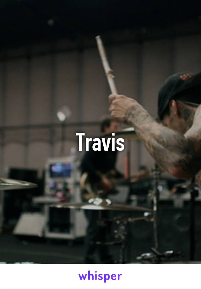 Travis