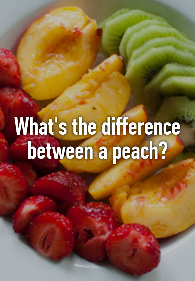 what-s-the-difference-between-a-peach