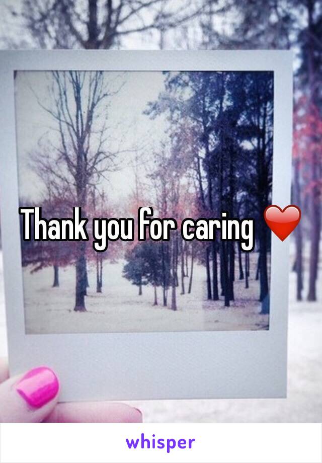 Thank you for caring ❤️
