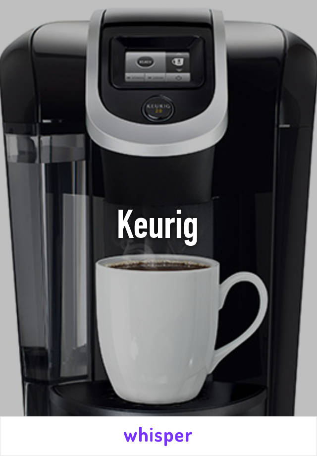 Keurig