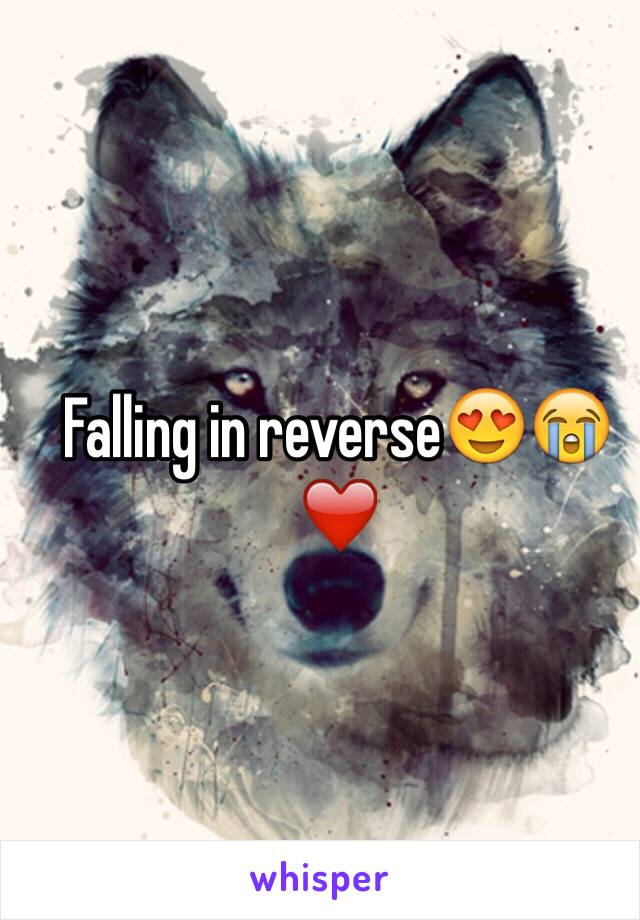 Falling in reverse😍😭❤️