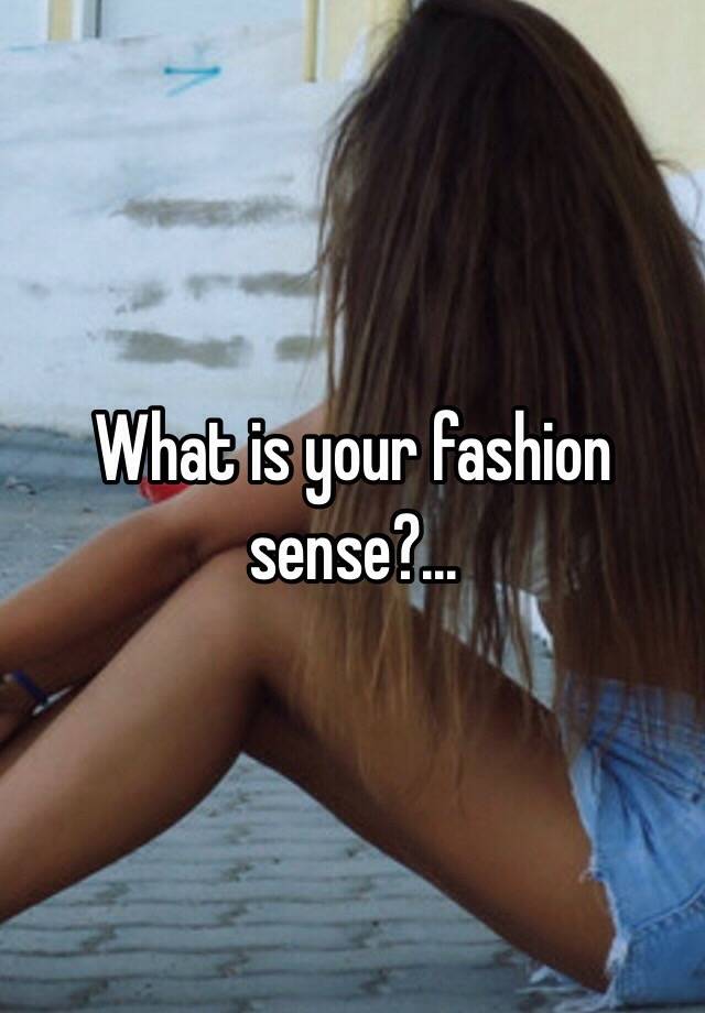 What Is Your Fashion Sense Quiz