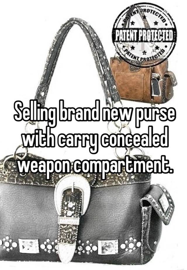 Selling brand new purse with carry concealed weapon compartment.