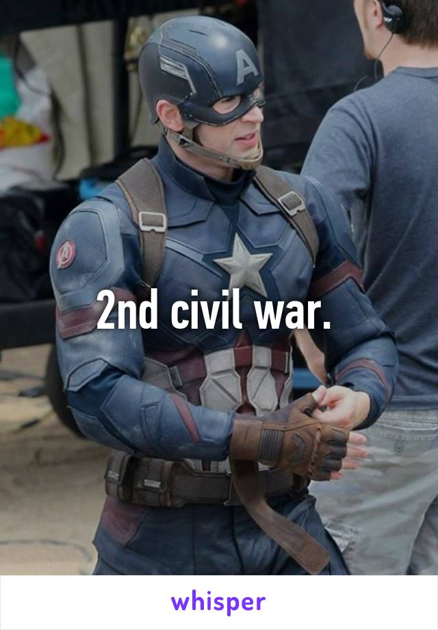 2nd civil war. 