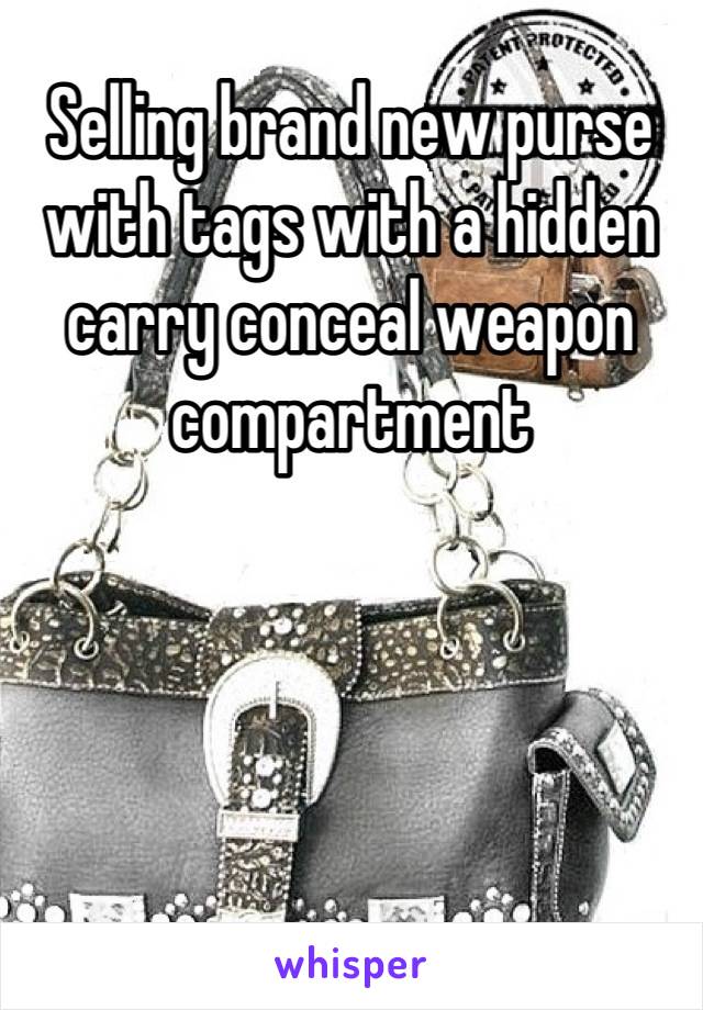 Selling brand new purse with tags with a hidden carry conceal weapon compartment