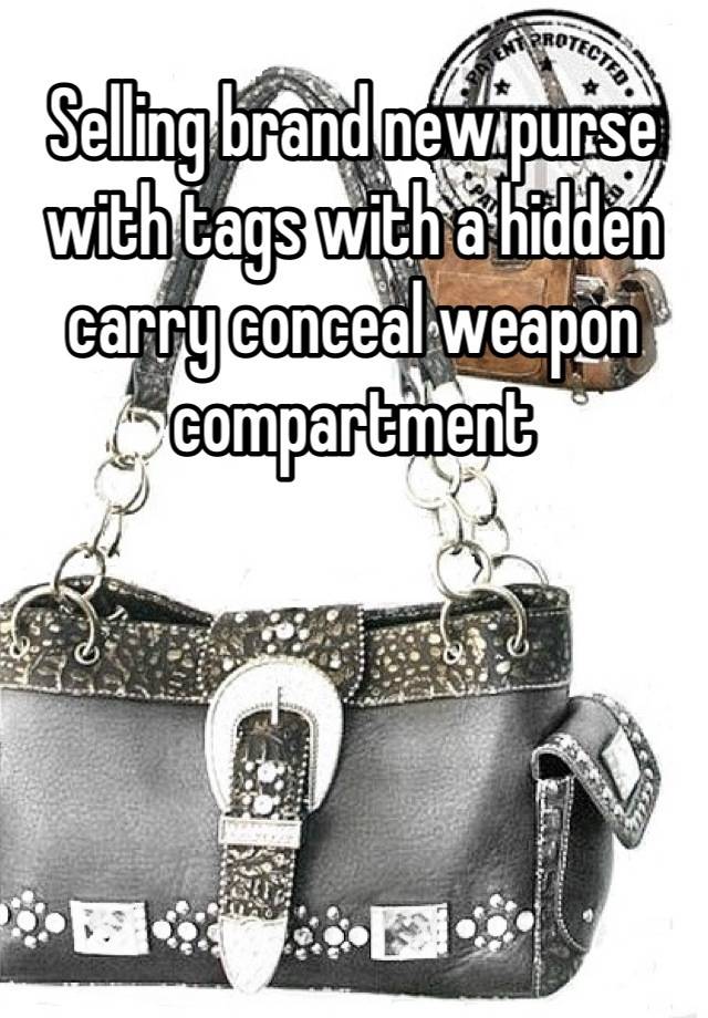 Selling brand new purse with tags with a hidden carry conceal weapon compartment